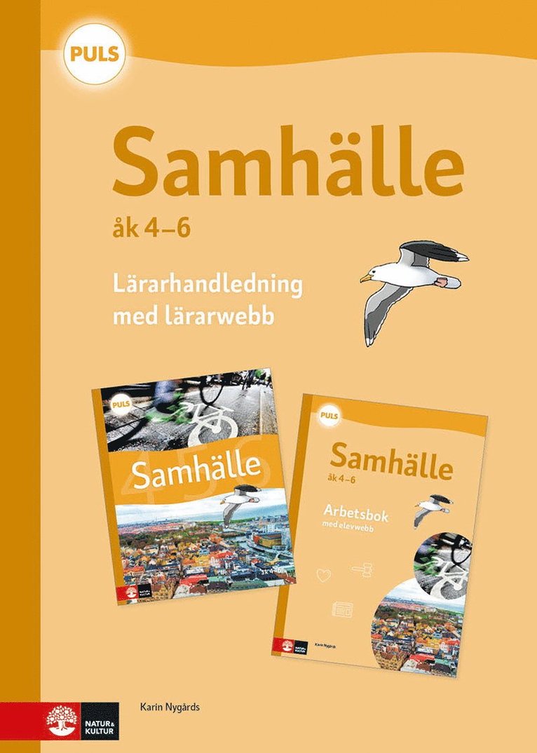 Karin Nygårds - PULS Samhälle 4-6 Lärarhandledning med lärarwebb, fjärde upplagan, Häftad