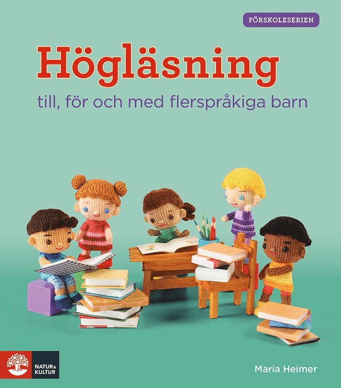 Förskoleserien Högläsning : - till, för och med flerspråkiga barn 1