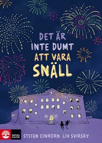 bokomslag Det är inte dumt att vara snäll : (för barn 9-12)