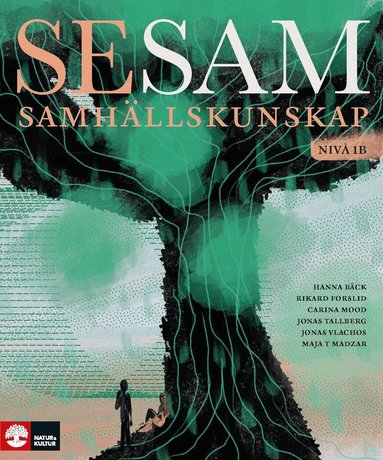 Hanna Bäck, Rikard Forslid, Carina Mood, Jonas Tallberg, Jonas Vlachos, Maja Torres Madzar - SeSam Samhällskunskap nivå 1b : Samhällskunskap nivå 1b, Häftad