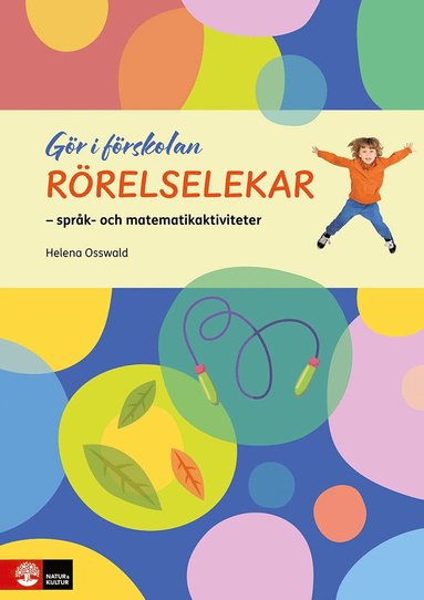 bokomslag Gör i förskolan Rörelselekar : Språk- och matematikaktiviteter