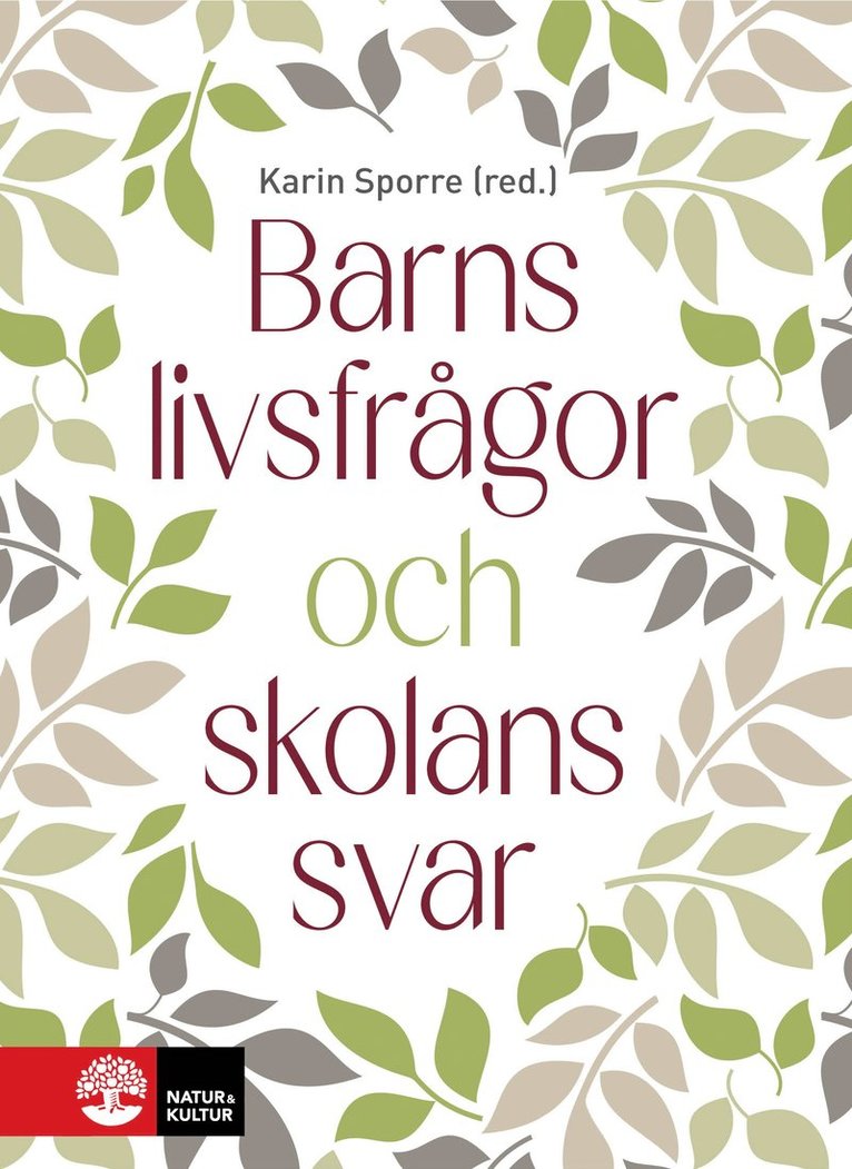 Karin Sporre, Christina Osbeck, Annika Lilja, Katarina Kärnebro - Barns livsfrågor och skolans svar, Häftad