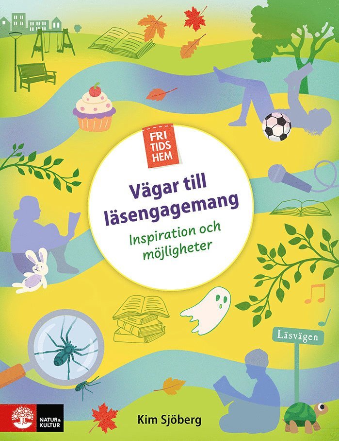 Kim Sjöberg - Fritidshem - Vägar till läsengagemang : Inspiration och möjligheter, Häftad