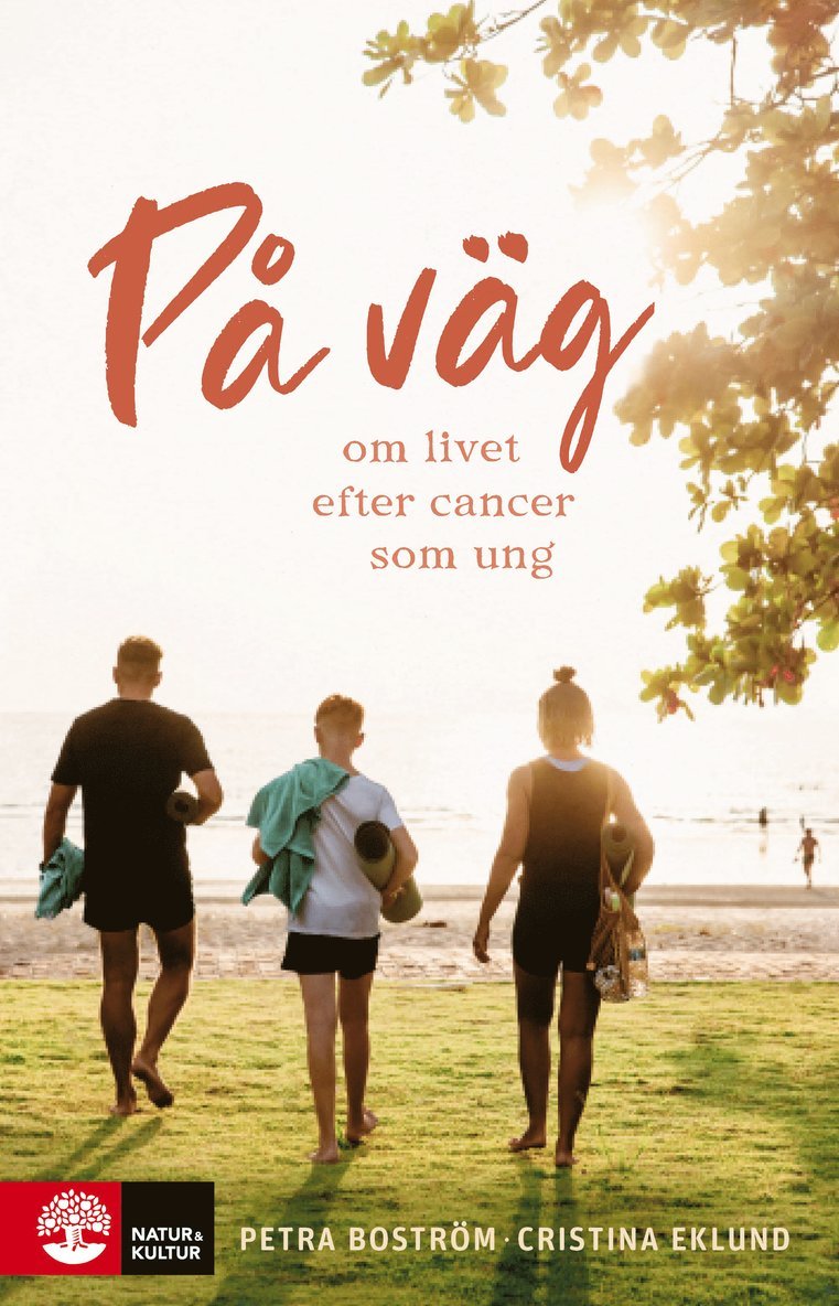 Petra Boström, Cristina Eklund - På väg : om livet efter cancer som ung, Häftad