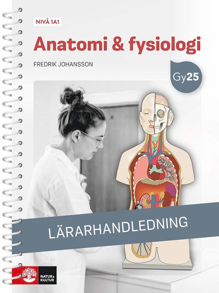 Anatomi & fysiologi nivå 1a1 Lärarhandledning 1