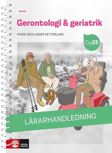 bokomslag Gerontologi & geriatrik nivå 1 Lärarhandledning