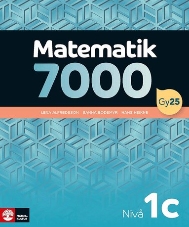 Lena Alfredsson, Hans Heikne, Sanna Bodemyr - Matematik 7000 nivå 1c, Häftad