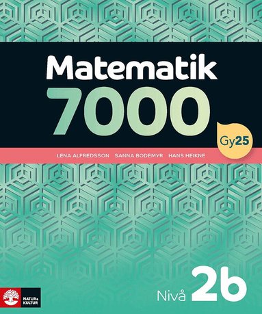 Lena Alfredsson, Hans Heikne, Sanna Bodemyr - Matematik 7000 nivå 2b, Häftad