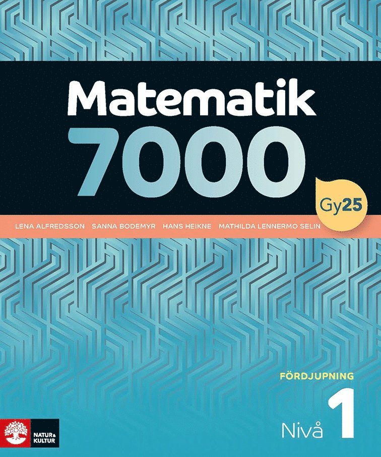 Lena Alfredsson, Hans Heikne, Sanna Bodemyr, Mathilda Lennermo Selin - Matematik 7000 fördjupning nivå 1, Häftad