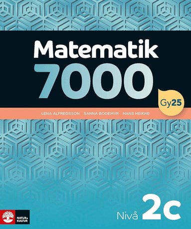 Lena Alfredsson, Hans Heikne, Sanna Bodemyr - Matematik 7000 nivå 2c, Häftad