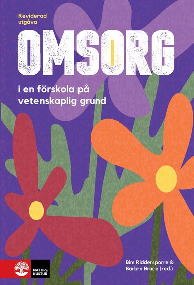 Barbro Bruce, Bim Riddersporre - Omsorg i en förskola på vetenskaplig grund, Inbunden