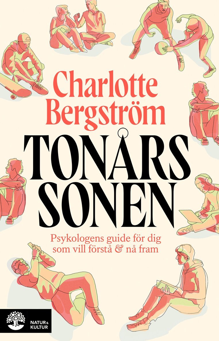 Charlotte Bergström - Tonårssonen : Psykologens guide för dig som vill förstå och nå fram, Inbunden. Tillgänglighet: Kommande