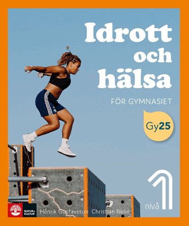 Henrik Gustavsson, Christian Nelin - Idrott och hälsa för gymnasiet nivå 1, Häftad