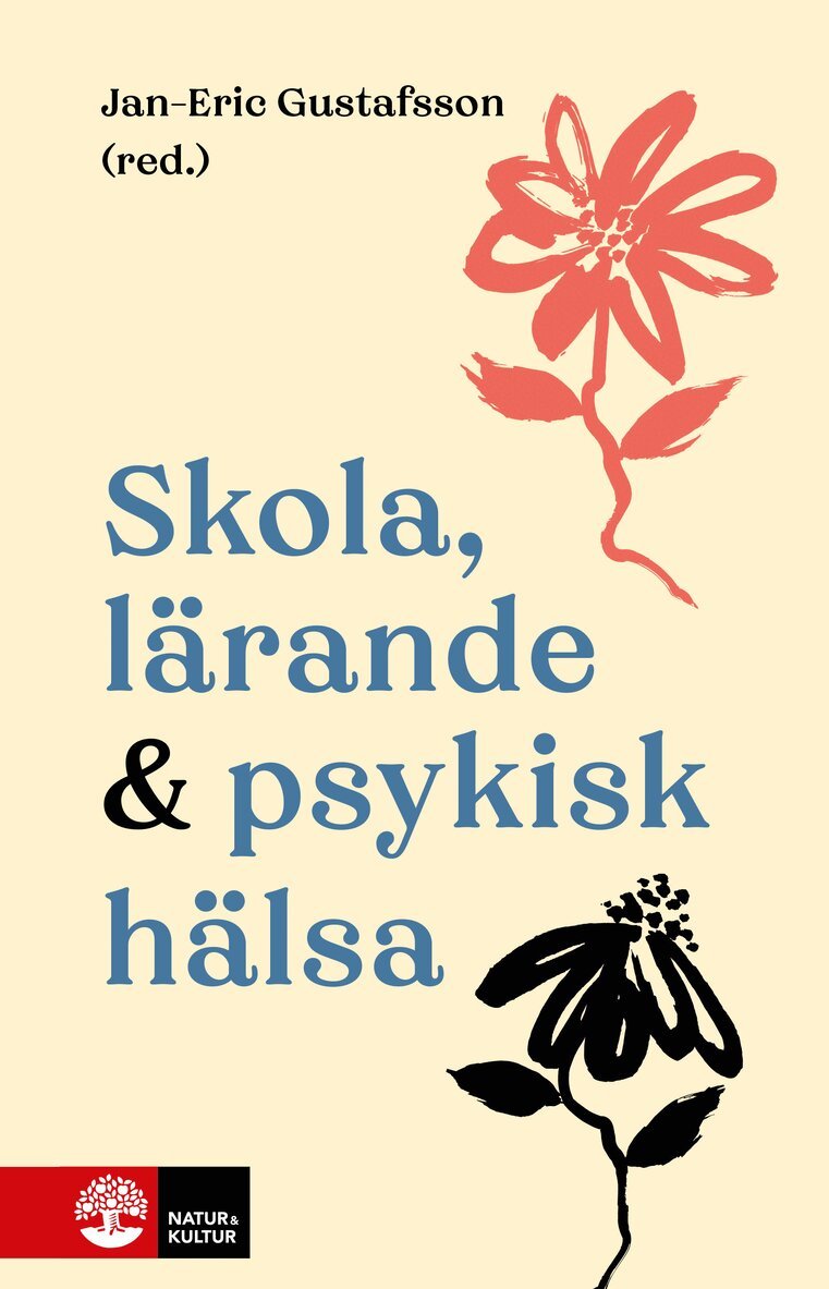 Jan-Eric Gustafsson - Skola, lärande & psykisk hälsa, Häftad