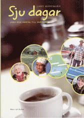 Lars Wäremark - Sju dagar : läsa och skriva till vardags, Häftad