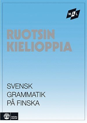Åke Viberg, Kerstin Ballardini, Sune Stjärnlöf - Mål Svensk grammatik på finska, Häftad