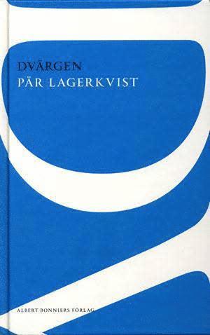 Pär Lagerkvist - Alla Ti Kl/Dvärgen, Inbunden