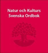 Per Olof Köhler, Per Olof Köhler, Ulla Messelius - Natur och kulturs svenska ordbok, Inbunden