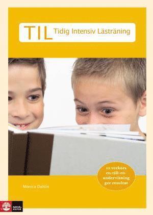 Monica Dahlin - TIL : Tidig Intensiv Lästräning, Häftad