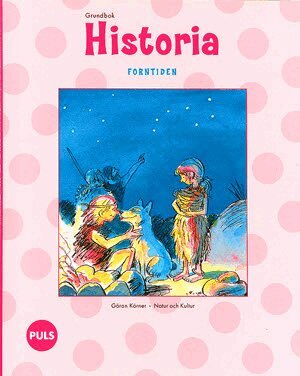 Göran Körner - PULS Historia 1-3 Forntiden Grundbok, Häftad