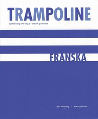 bokomslag Trampoline : språkträning inför steg 3 : ord och grammatik. Franska