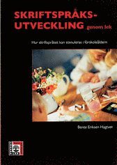 Bente Eriksen Hagtvet - Lärare Lär Skriftspråksutveckling genom lek : Print on demand, Häftad