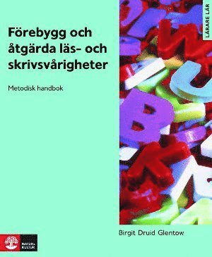 Förebygg och åtgärda läs- och skrivsvårigheter : metodisk handbok 1