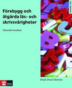 Birgit Druid Glentow - Förebygg och åtgärda läs- och skrivsvårigheter Kopieringsunderlag : Print on demand, Häftad