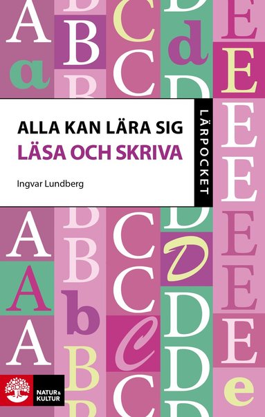 Ingvar Lundberg - Alla kan lära sig läsa och skriva, Häftad