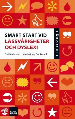 Bodil Andersson, Louise Belfrage, Eva Sjölund - Smart start vid lässvårigheter och dyslexi, Häftad