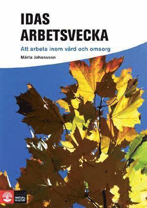 Märta Johansson - Idas arbetsvecka, Häftad