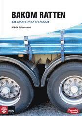 bokomslag Bakom ratten : att arbeta med transport