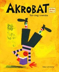 bokomslag Akrobat. Tolv steg i svenska, A Höst. Grundbok. Steg 1-4