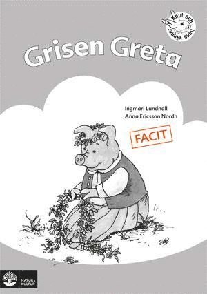 Grisen Greta : övningar i läsförståelse. Facit