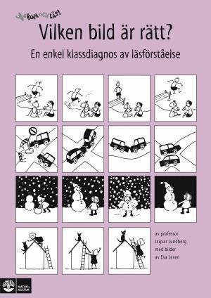 Ingvar Lundberg - Kom och läs! Vilken bild är rätt? : en enkel klassdiagnos av läsförståelse, Häftad