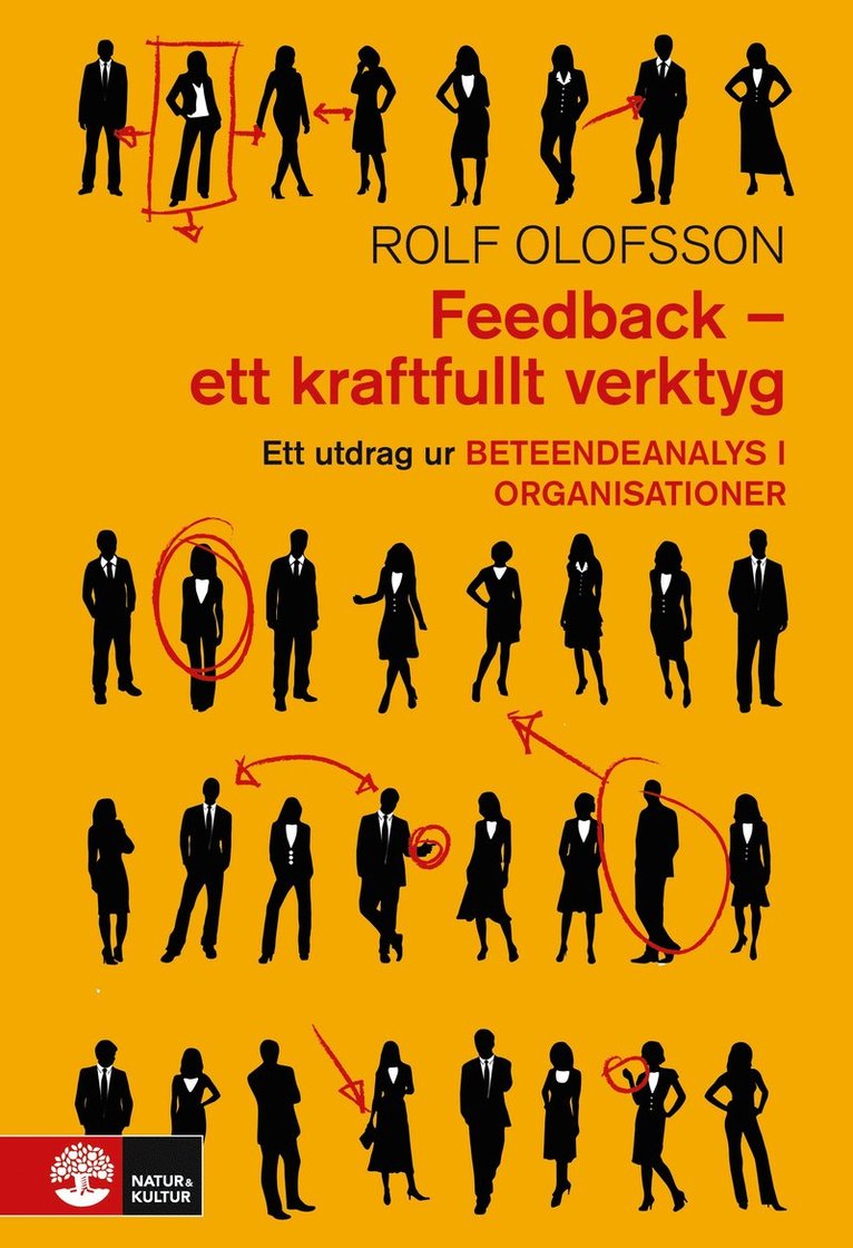 Rolf Olofsson - Feedback - ett kraftfullt verktyg : Utdrag ur Beteendeanalys i organisationer, Häftad