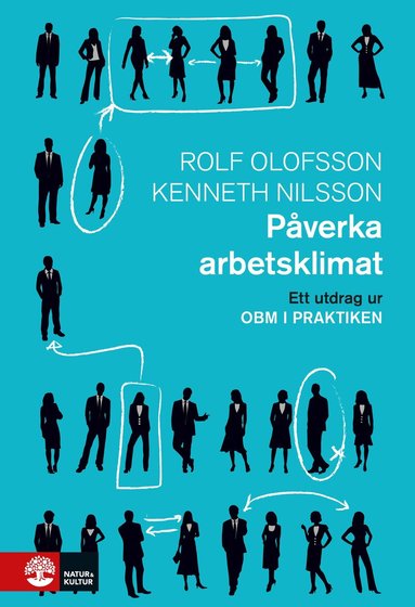 Rolf Olofsson, Kenneth Nilsson - Påverka arbetsklimat : Utdrag ur OBM i praktiken, Häftad