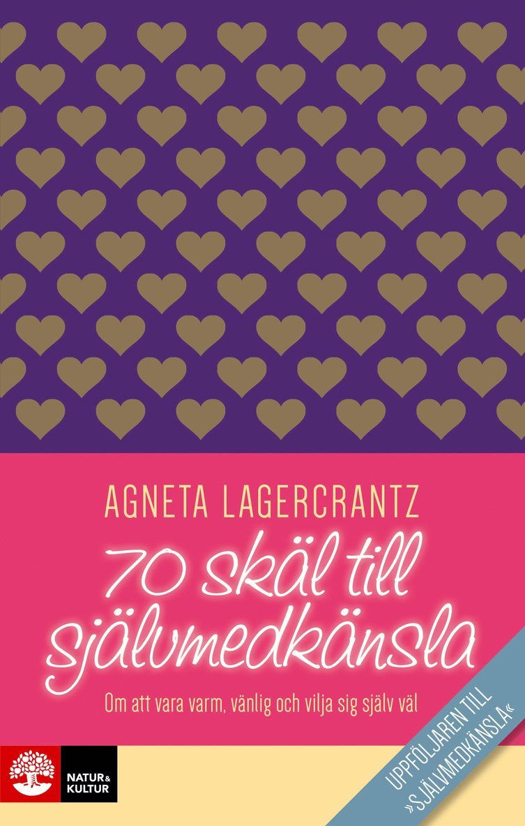 70 skäl till självmedkänsla : om att vara varm, vänlig och vilja sig själv väl