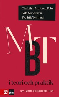 bokomslag MBT i teori och praktik : om mentaliseringsbaserad terapi