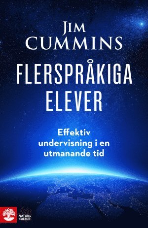 Jim Cummins - Flerspråkiga elever : effektiv undervisning i en utmanande tid, Häftad