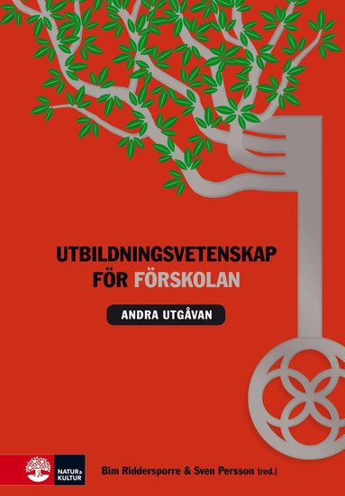 Bim Riddersporre, Sven Persson, Karin Alnevik, Thom Axelsson, Elisabeth Björklund, Barbro Bruce, Harold Göthson, Ylva Holmberg, Ingrid Pramling Samuelsson, Jonas Qvarsebo, Joel Rudnert, Jonas Stier, Ingegerd Tallberg Broman, Susanne Thulin, Anna wernberg, Kristina Westlund - Utbildningsvetenskap för förskolan, Inbunden