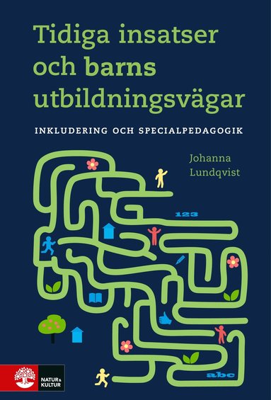 bokomslag Tidiga insatser och barns utbildningsvägar : Inkludering och specialpedagog