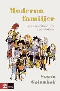 bokomslag Moderna familjer : Barn och föräldrar i nya konstellationer