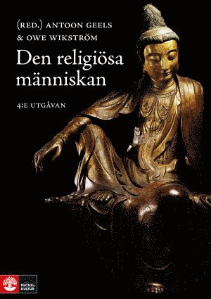Antoon Geels, Owe Wikström - Den religiösa människan : en introduktion till religionspsykologin, Häftad