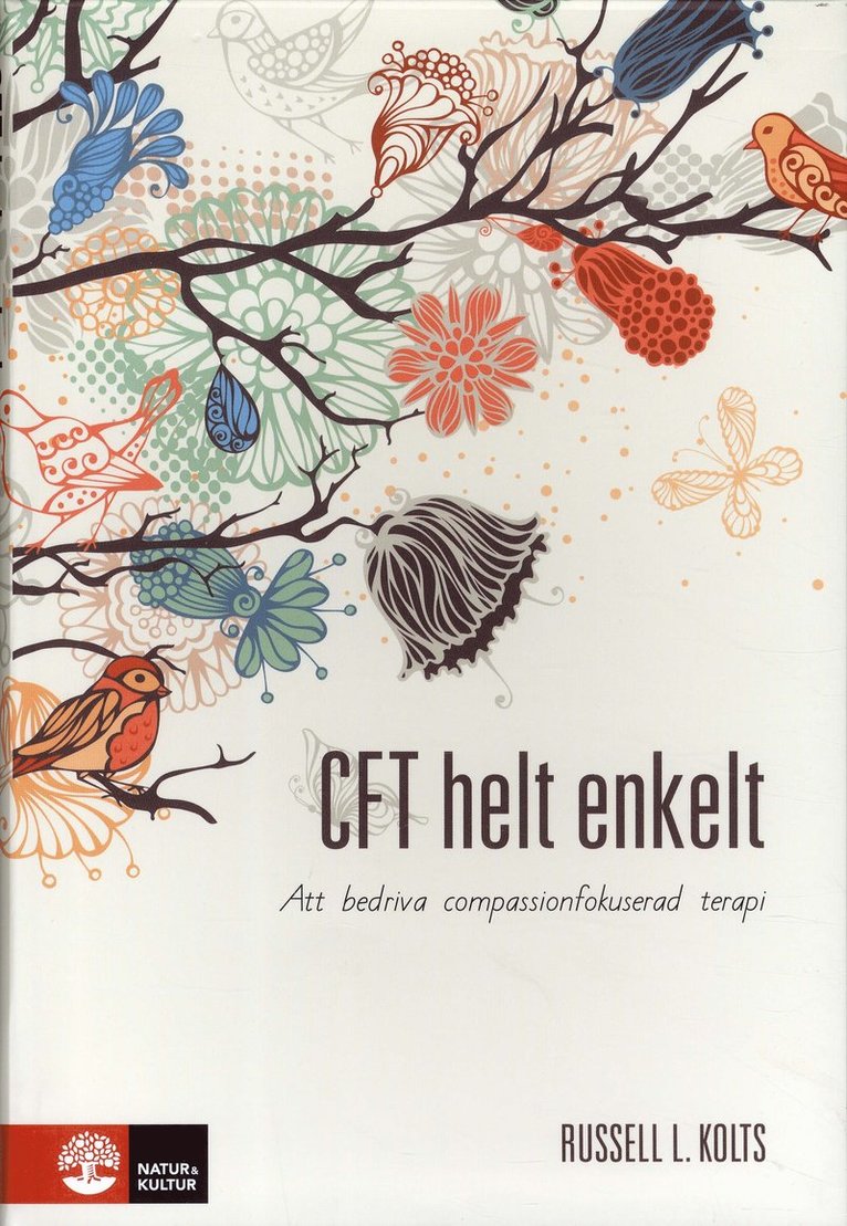 CFT helt enkelt : att bedriva compassionfokuserad terapi 1