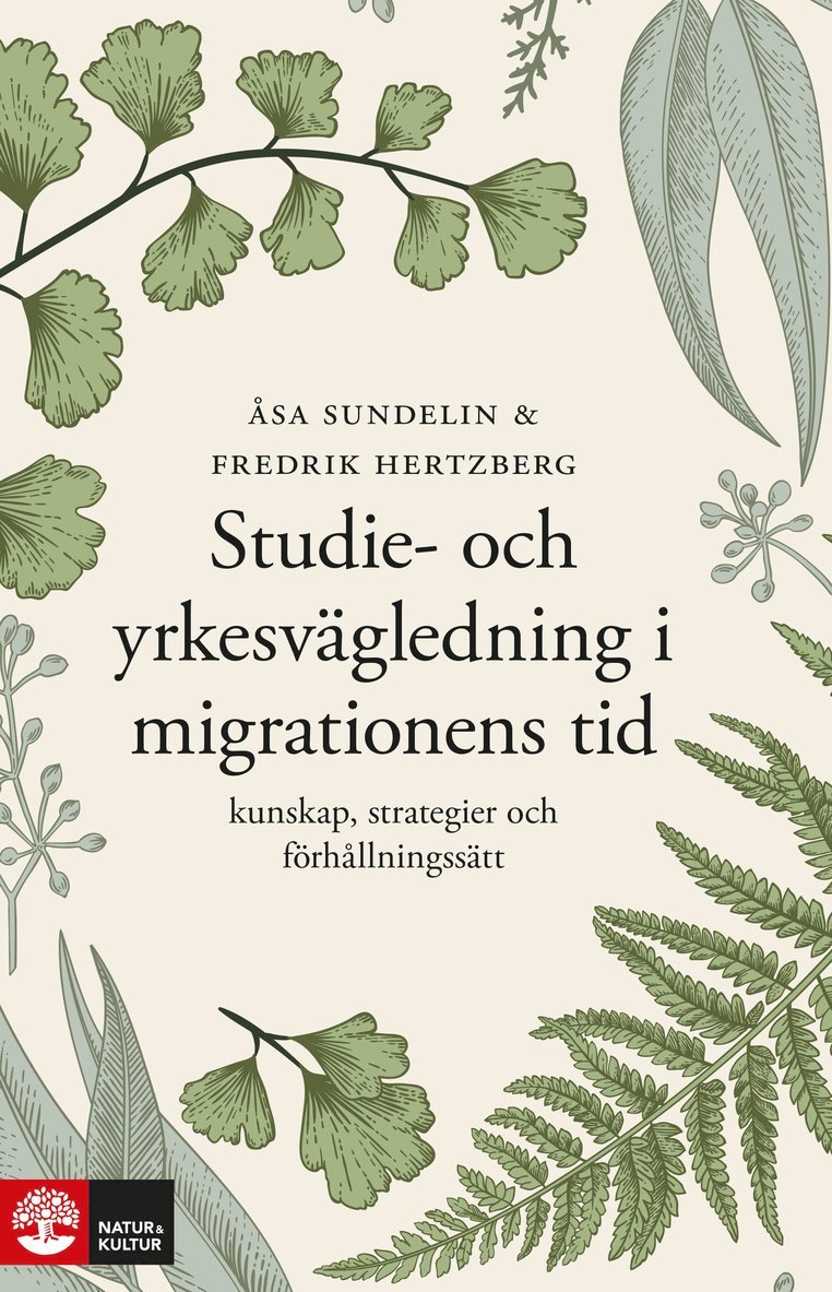 Studie- och yrkesvägledning i migrationens tid : Kunskap, strategier och fö 1