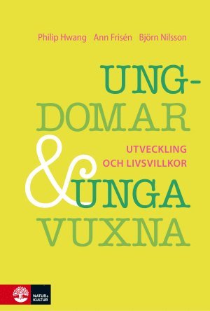 bokomslag Ungdomar och unga vuxna : Utveckling och livsvillkor