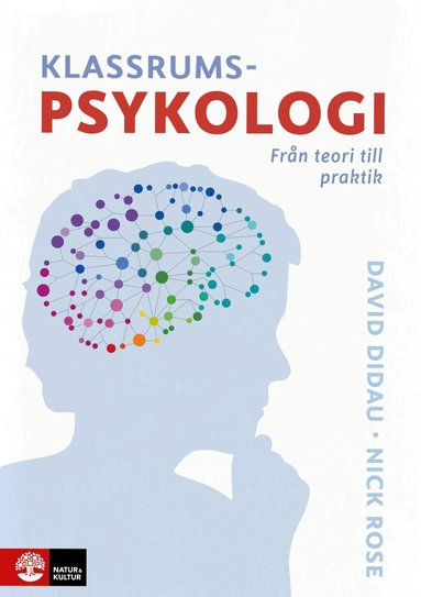 David Didau, Nick Rose - Klassrumspsykologi : Från teori till praktik, Häftad