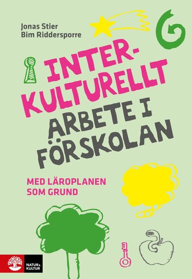 bokomslag Interkulturellt arbete i förskolan : med läroplanen som grund