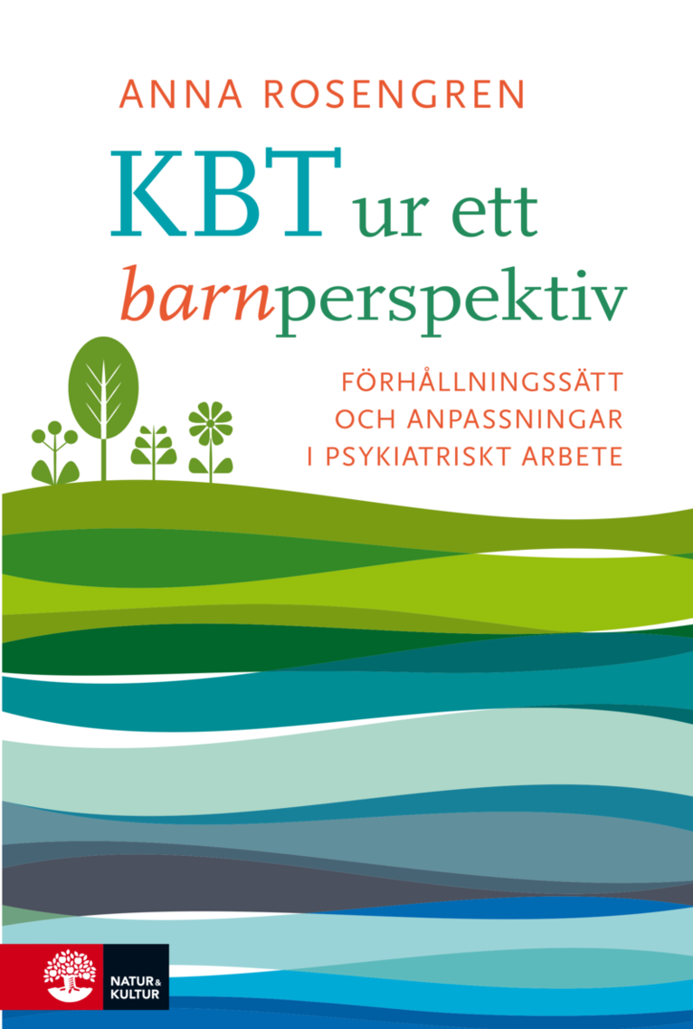 KBT ur ett barnperspektiv : förhållningsätt och anpassningar i psykiatriskt arbete 1